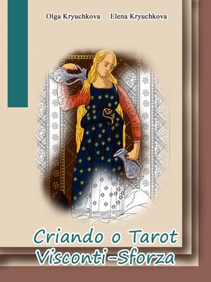 cover image of Criando o Tarot Visconti-Sforza